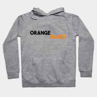 Orange is the new black Hoodie